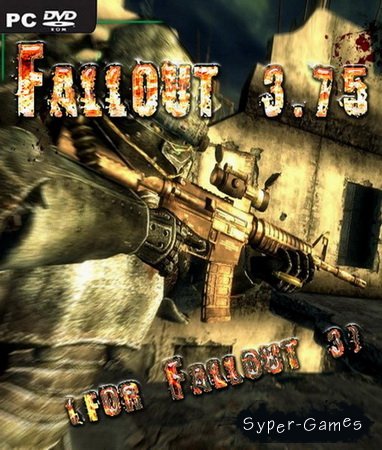 Fallout 3.75 for Fallout 3 (2010/RUS/ENG)