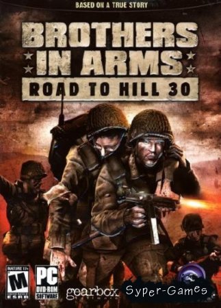 Brothers in Arms: The Road to Hill 30 RUS /RePack  R.G. ReCoding
