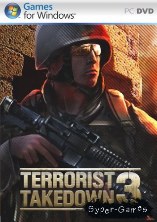 Terrorist Takedown 3 (2010/RUS/GER/RePack)