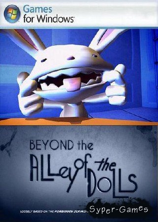 Sam & Max: Season 3 - Episode 4: Beyond the Alley of the Dolls (2010/ENG/400Mb)