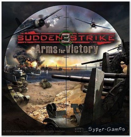 Sudden Strike 3: Arms for Victory -   