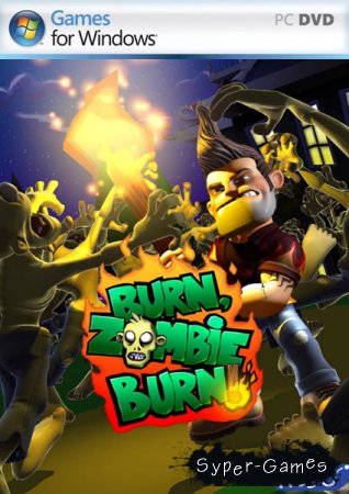 Burn Zombie Burn! (2010/ENG/Multi5/RePack)