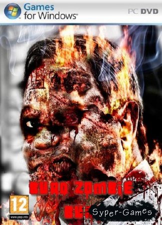 Burn Zombie Burn (2010/ENG)