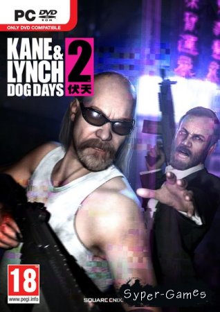 Kane & Lynch 2: Dog Days (2010/ND/RUS/RePack by Martin)