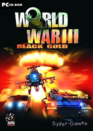 World War III: Black Gold /   (PC/L/RUS)
