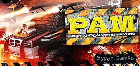 Post Apocalyptic Mayhem (PC/2011/RU)
