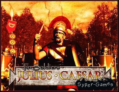Tin Soldiers: Julius Caesar /  :   (PC/RUS)