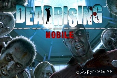 DEAD RISING MOBILE v.2.00.00 [iPhone/iPod Touch]