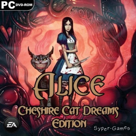 Alice: Cheshire Cat Dreams Edition (2011 / ENG / RUS / RePack by R.G.Механики)