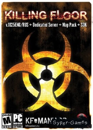 Killing floor v.1025 + Dedicated Server + Map Pack + SDK (2011/Eng/Rus/PC)
