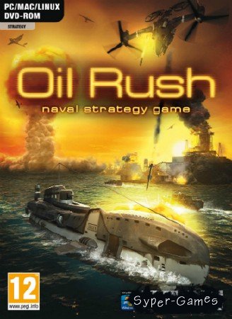 Oil Rush (2012/ENG/RUS/L)