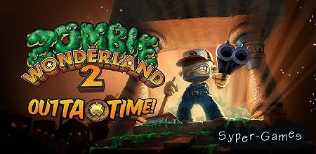 Zombie Wonderland 2: Outta Time! (1.3) [Аркада, ENG] [Android]